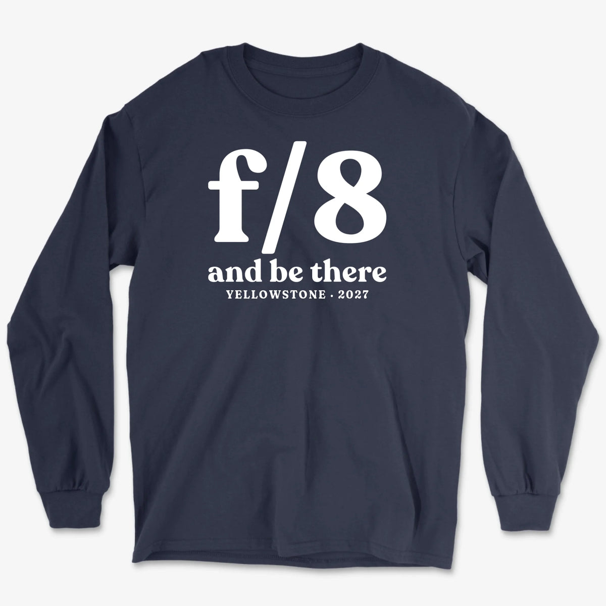 Custom f/8 & Be There Long Sleeve - Navy