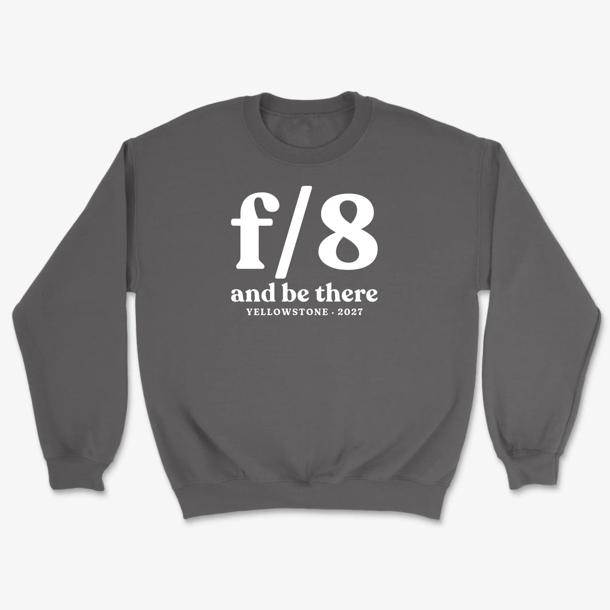 Custom f/8 & Be There Sweatshirt - Charcoal
