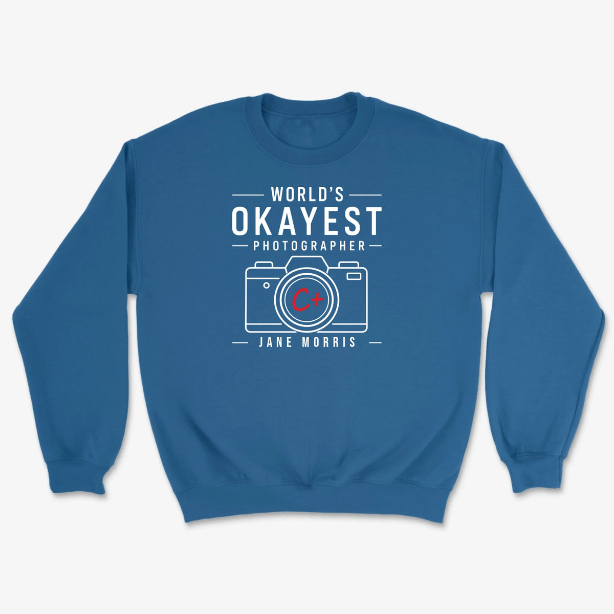 Custom Okayest Photographer Sweatshirt - Royal