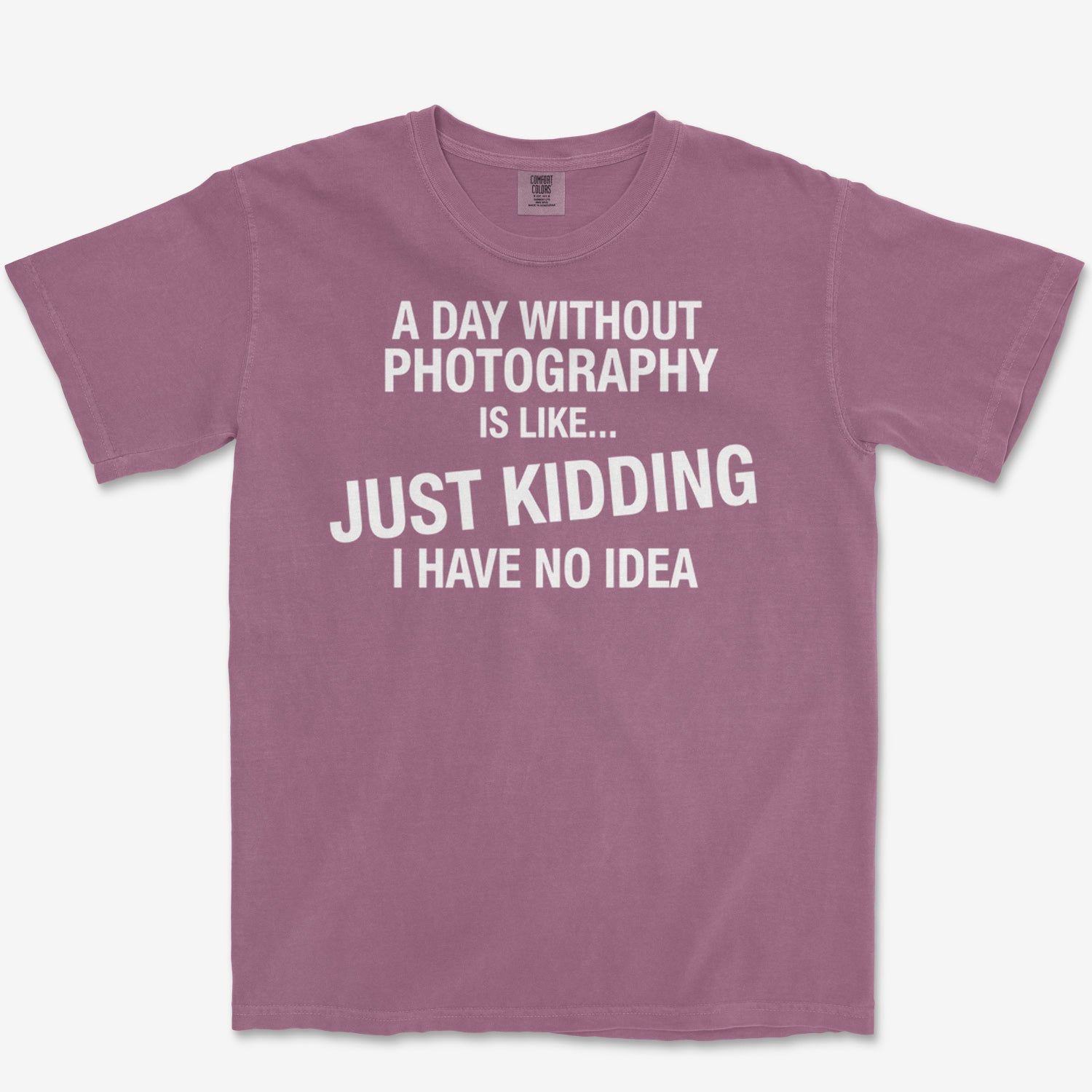 A Day Without Heavyweight Tee