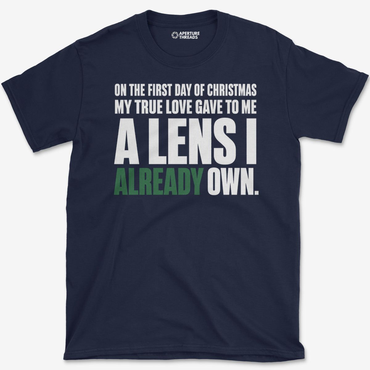 A Lens I Already Own T-Shirt