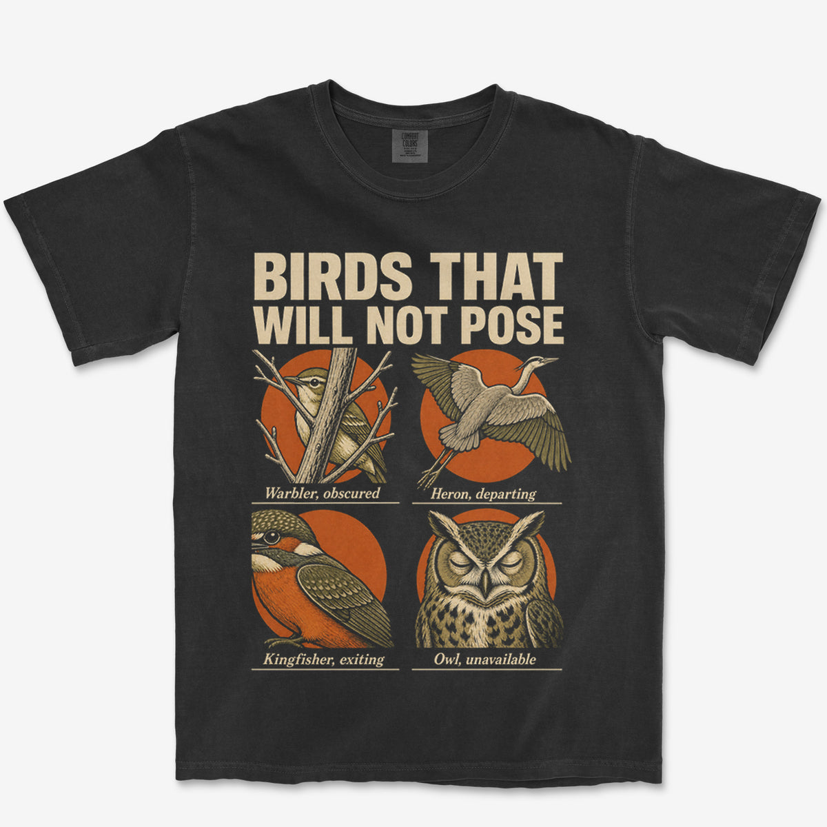 Birds That Will Not Pose Heavyweight Tee