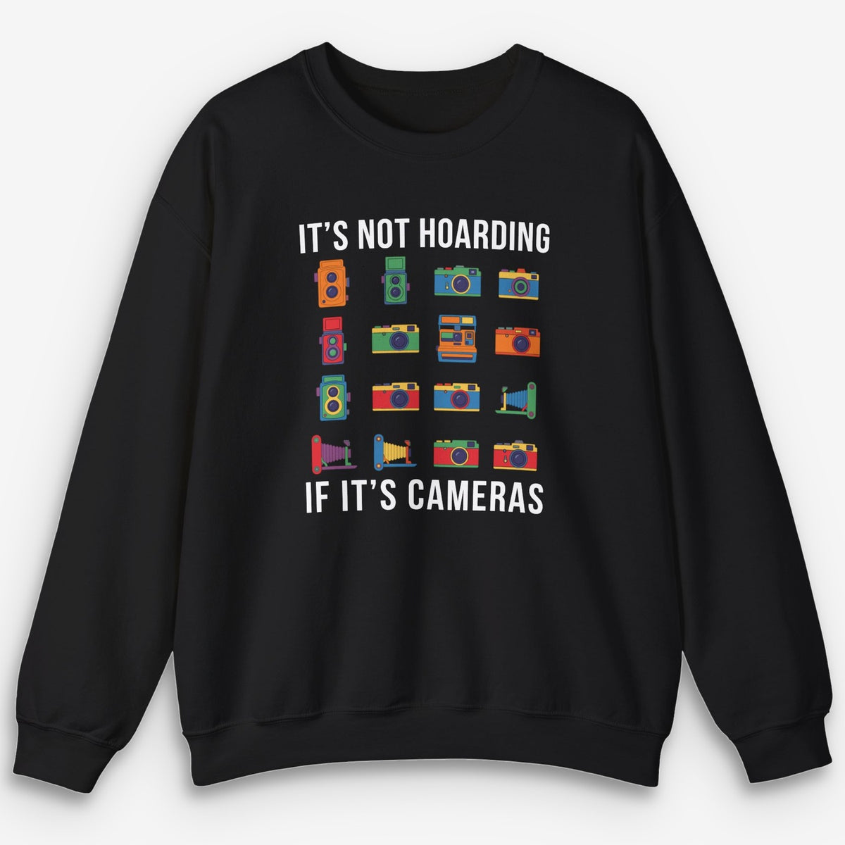 Cameras Hoarding Sweatshirt