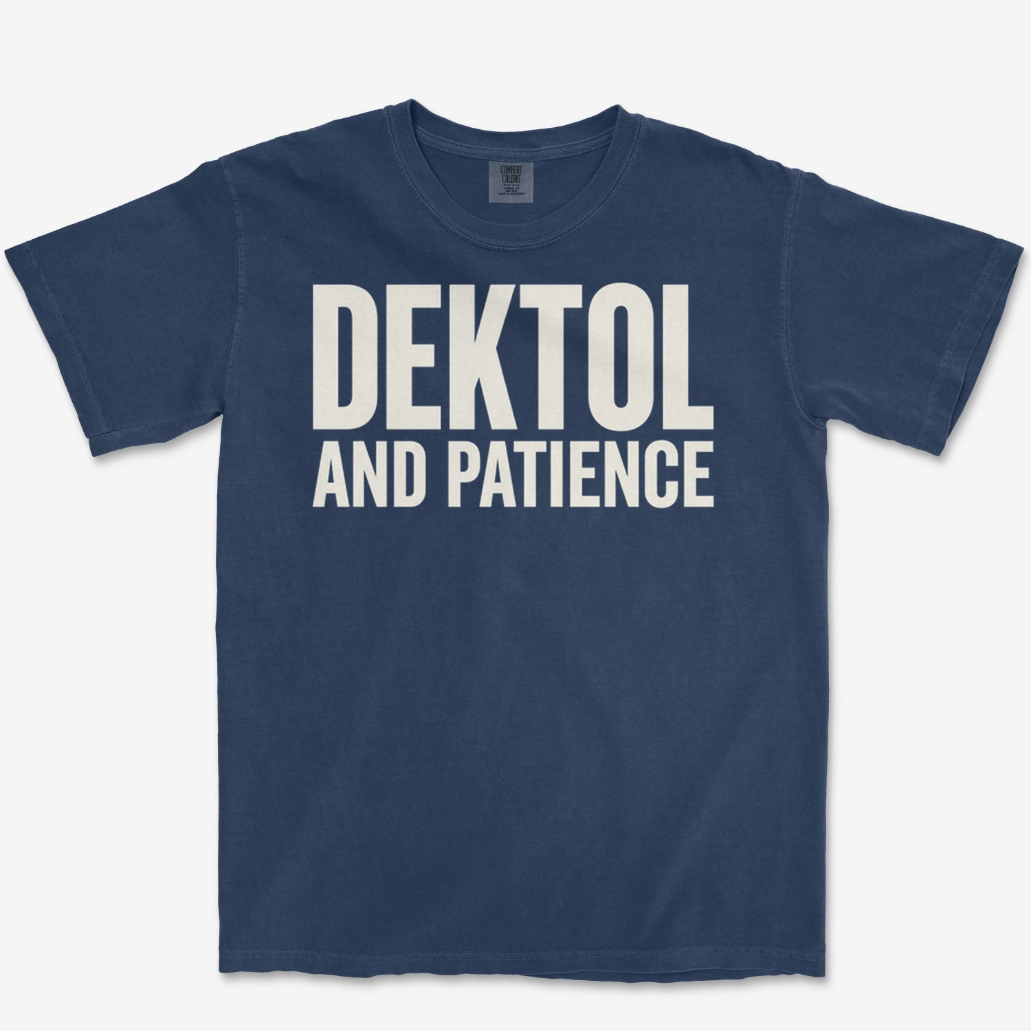 Dektol & Patience Heavyweight Tee