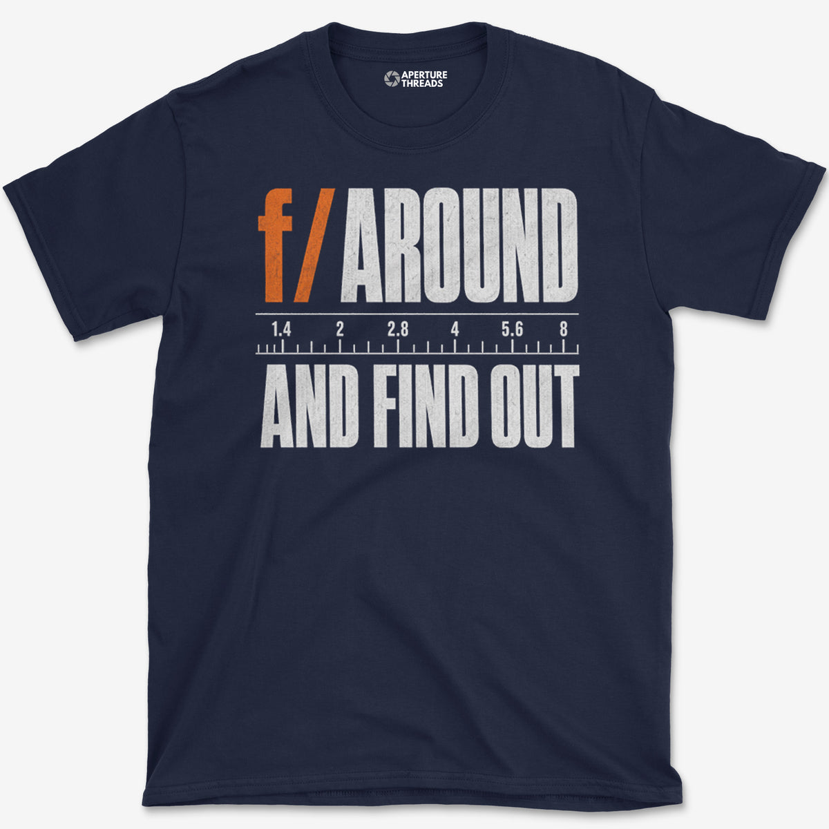 F Around T-Shirt