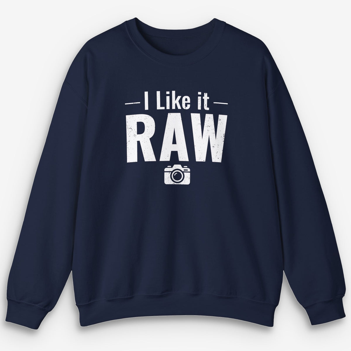 Like It Raw Sweatshirt