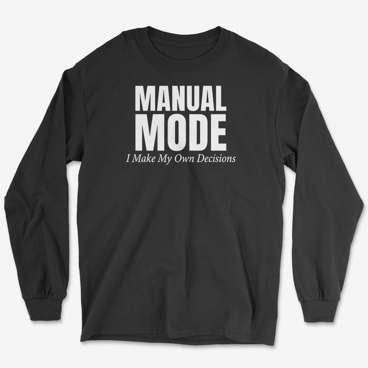 My Own Decisions Long Sleeve Tee