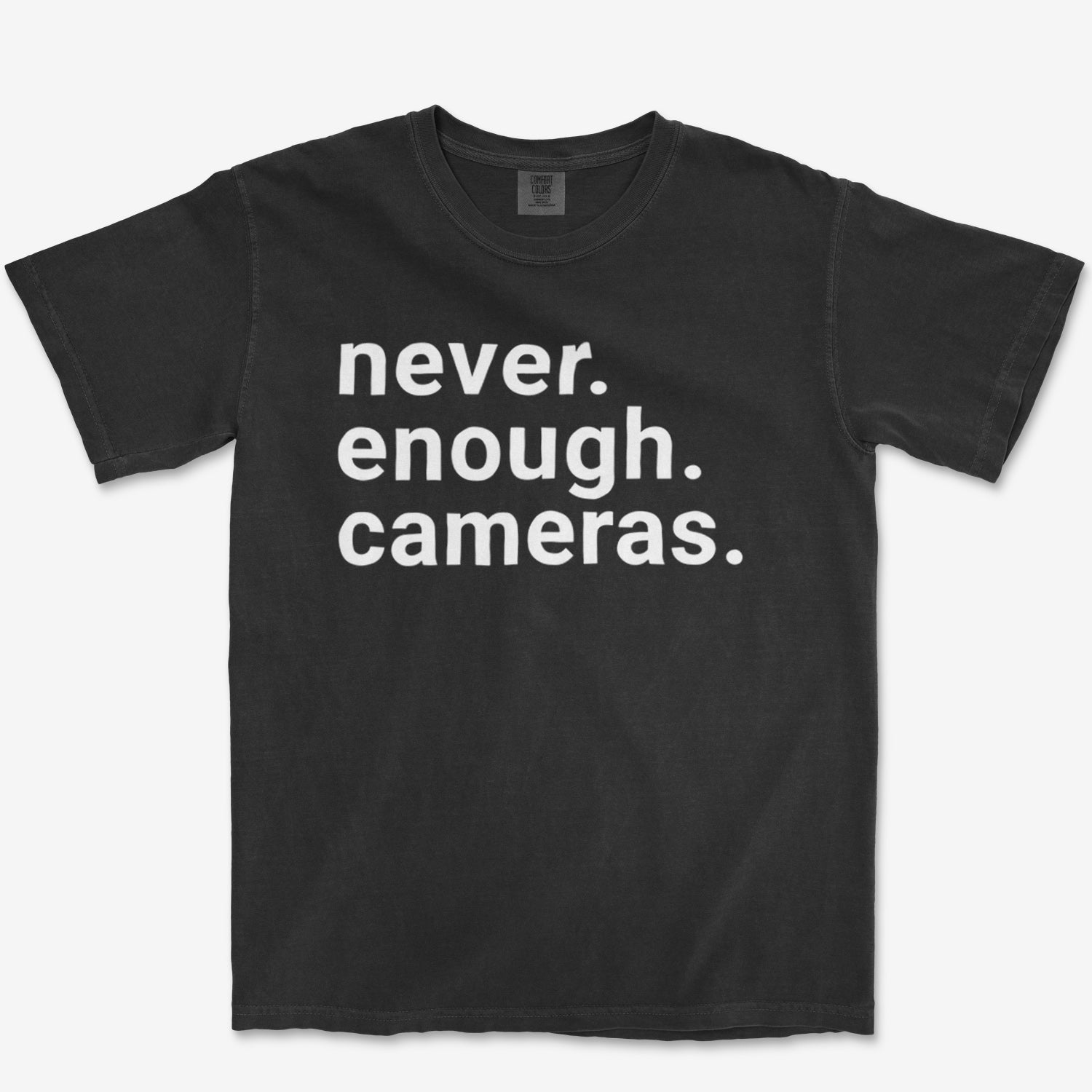 Never Enough Cameras Heavyweight Tee
