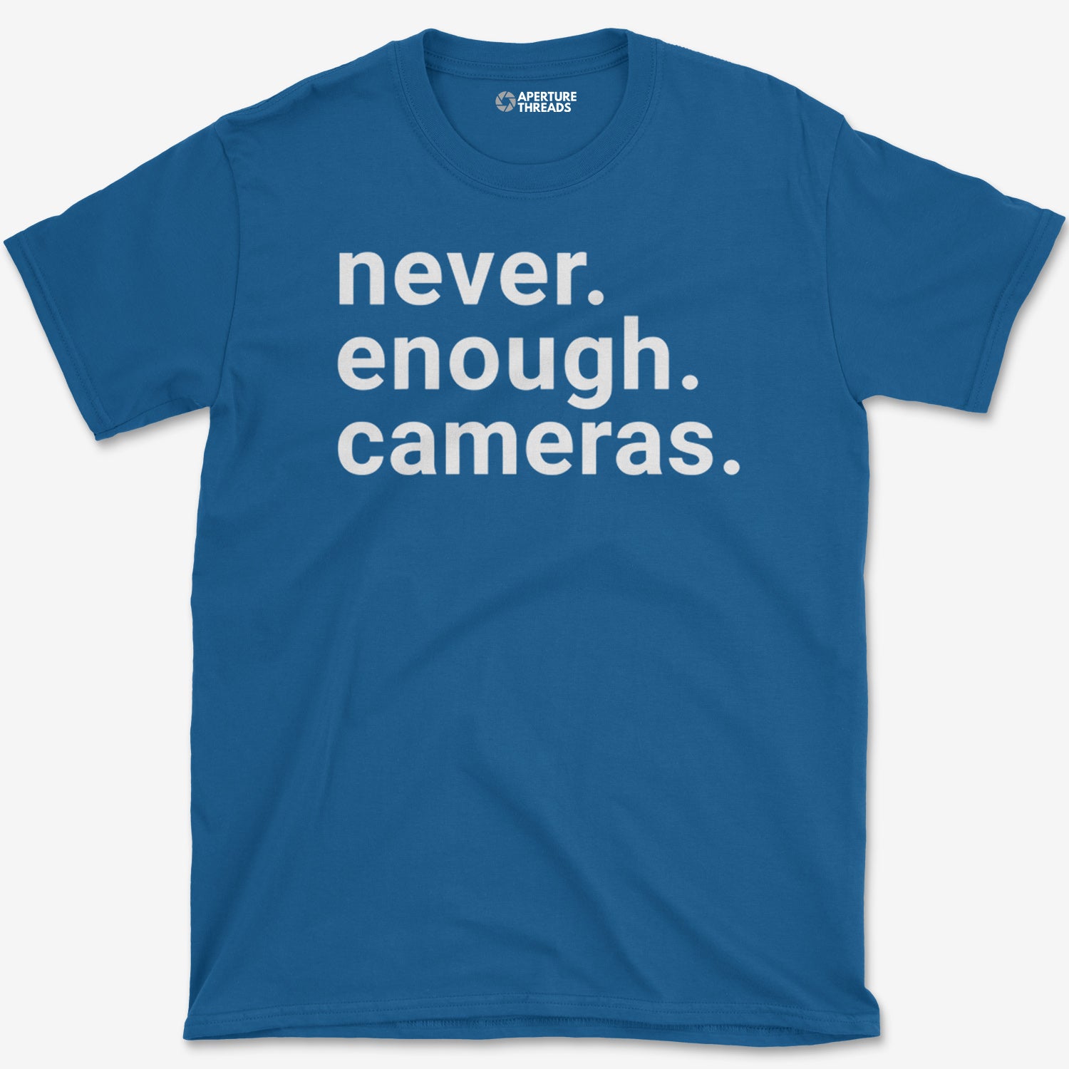 Never Enogh Cameras T-Shirt