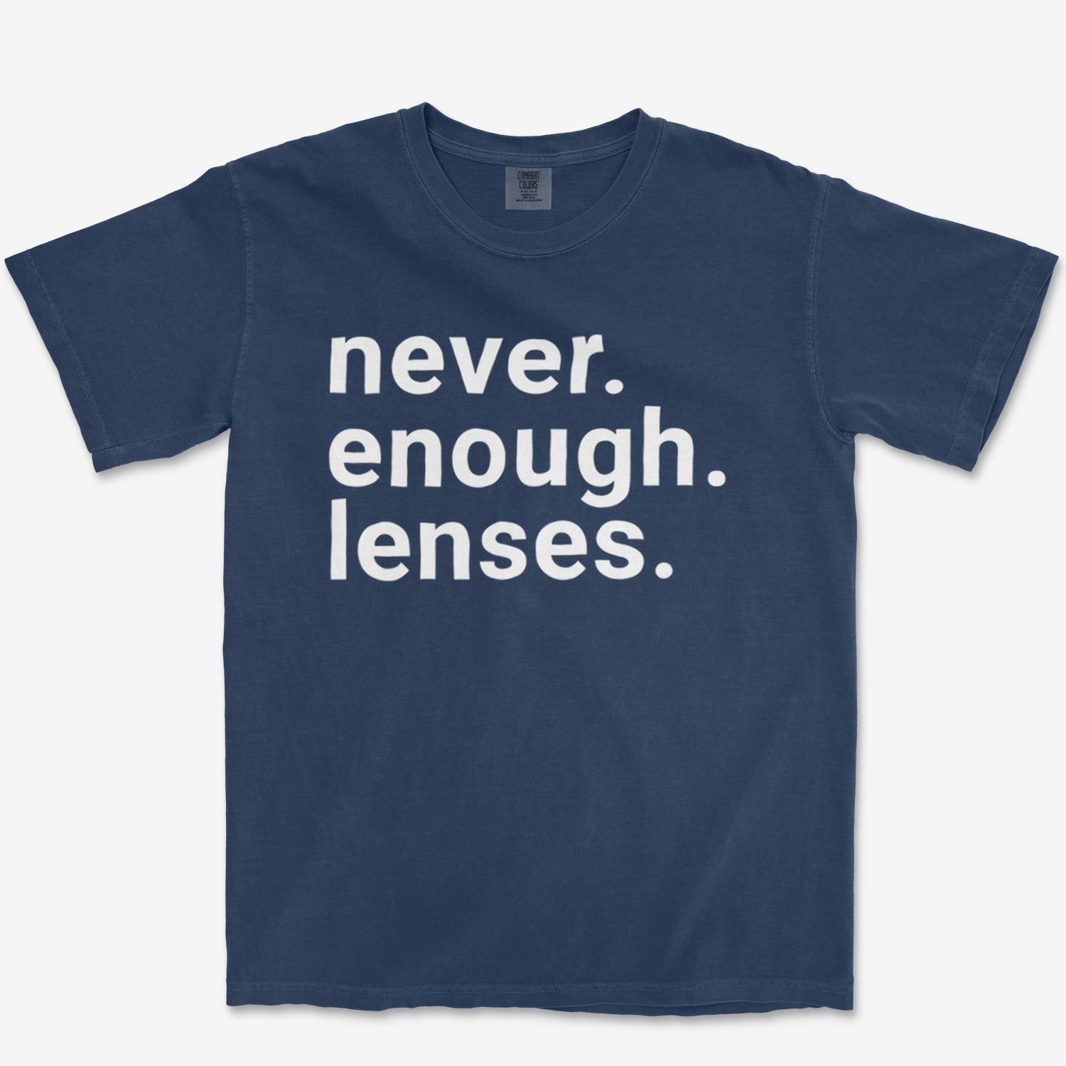 Never Enough Lenses Heavyweight Tee