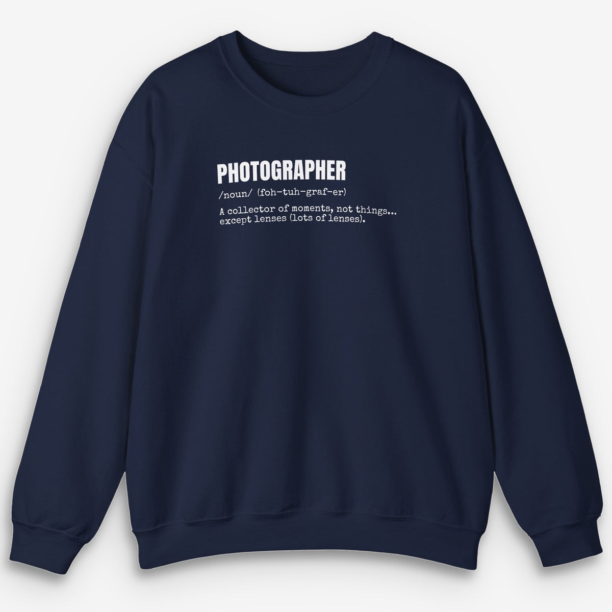 Photographer Definition Sweatshirt