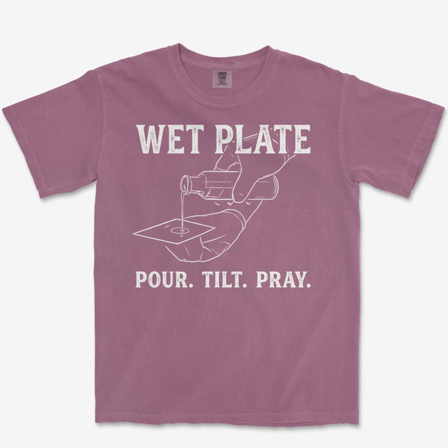 Pour. Tilt. Pray. Heavyweight Tee