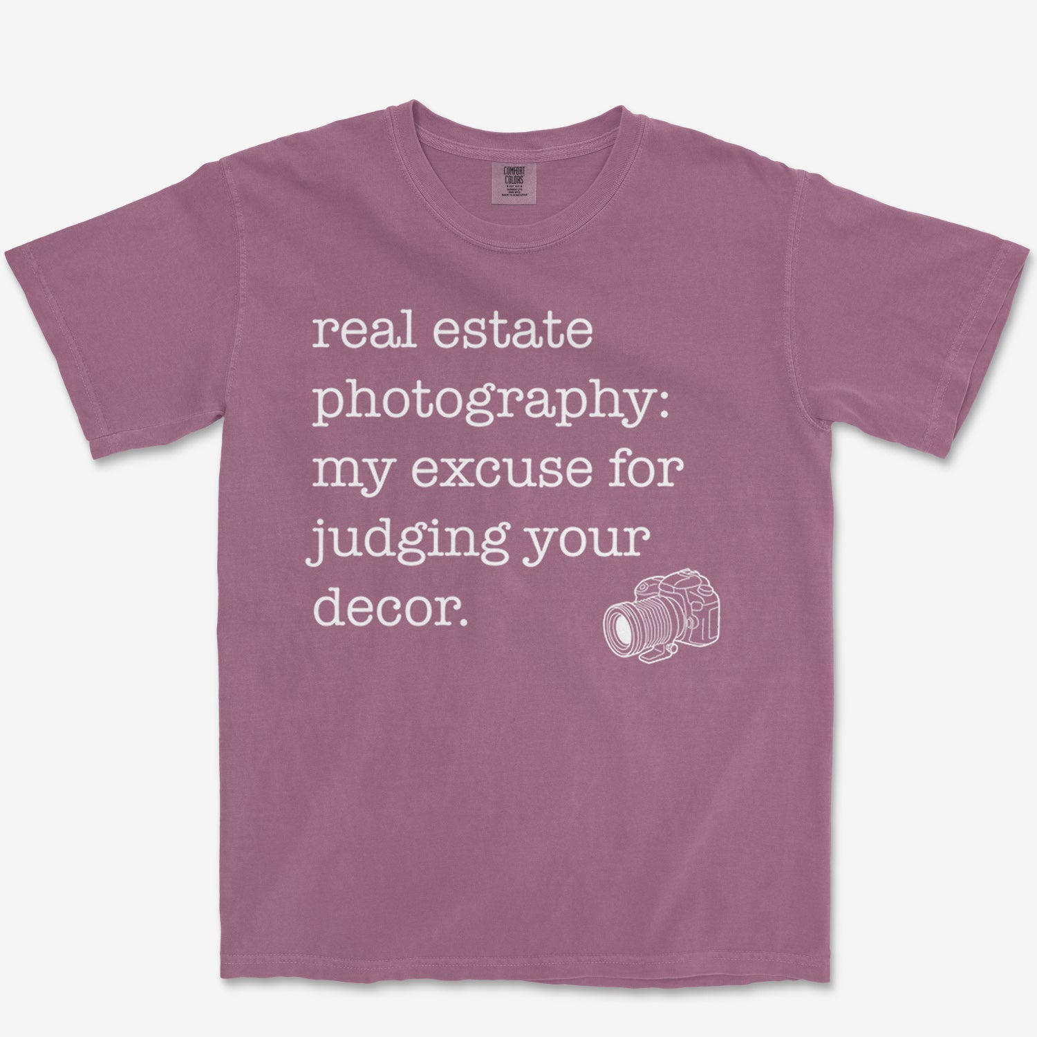Real Estate Excuse Heavyweight Tee