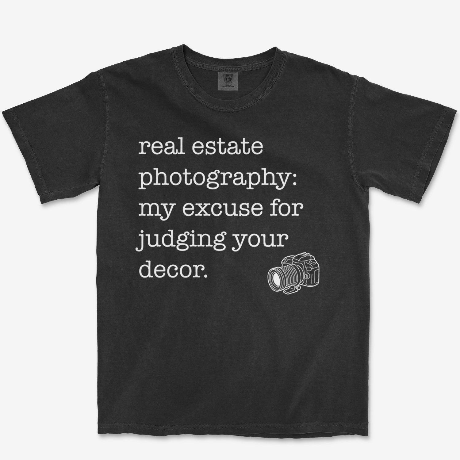 Real Estate Excuse Heavyweight Tee