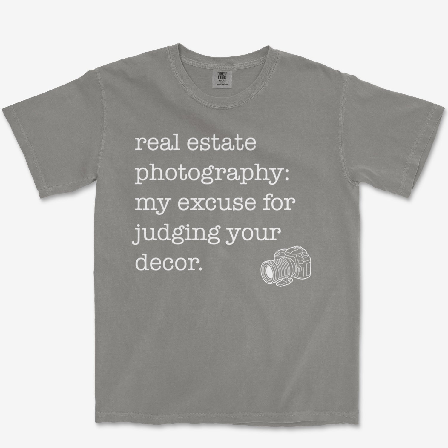 Real Estate Excuse Heavyweight Tee