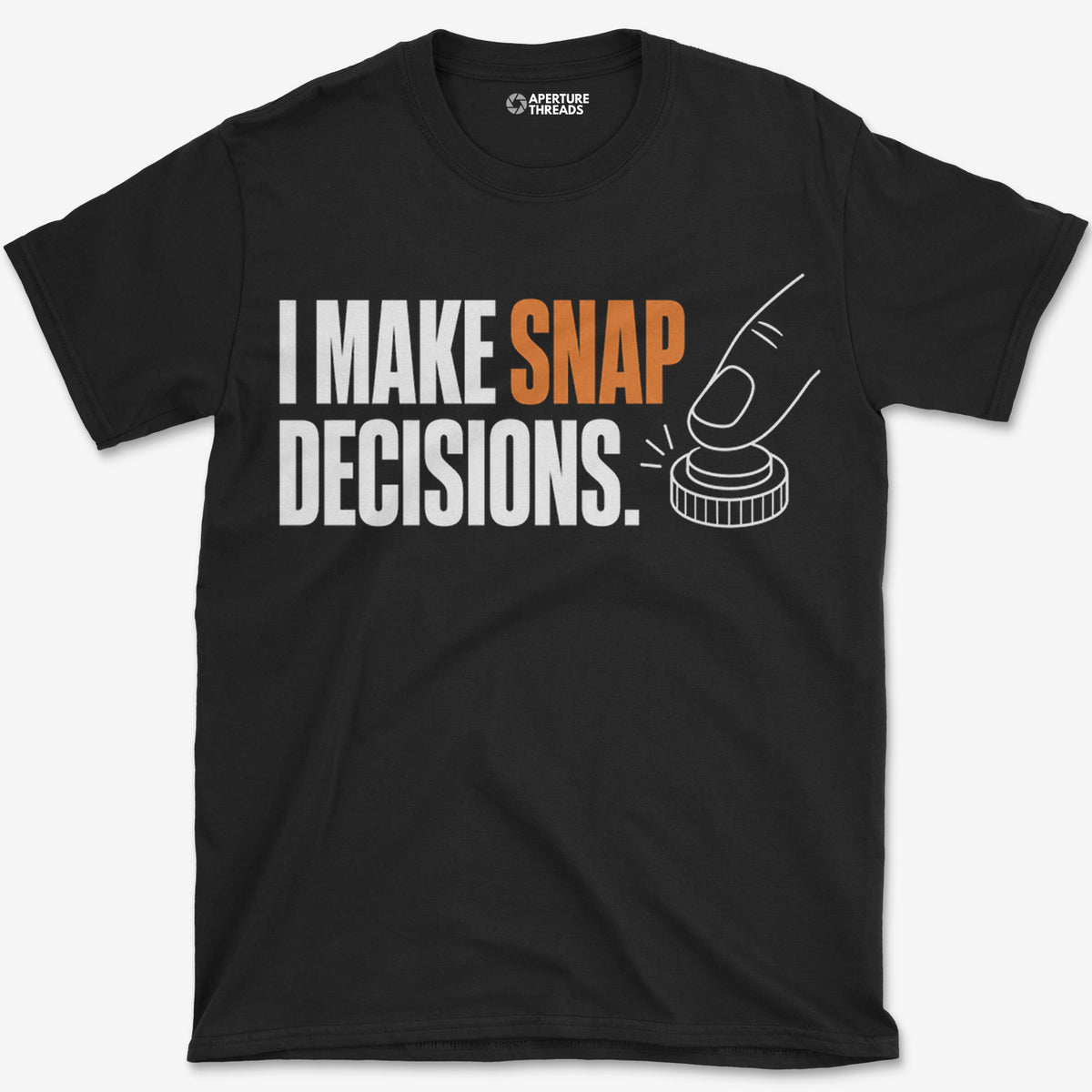 Snap Decisions T-Shirt