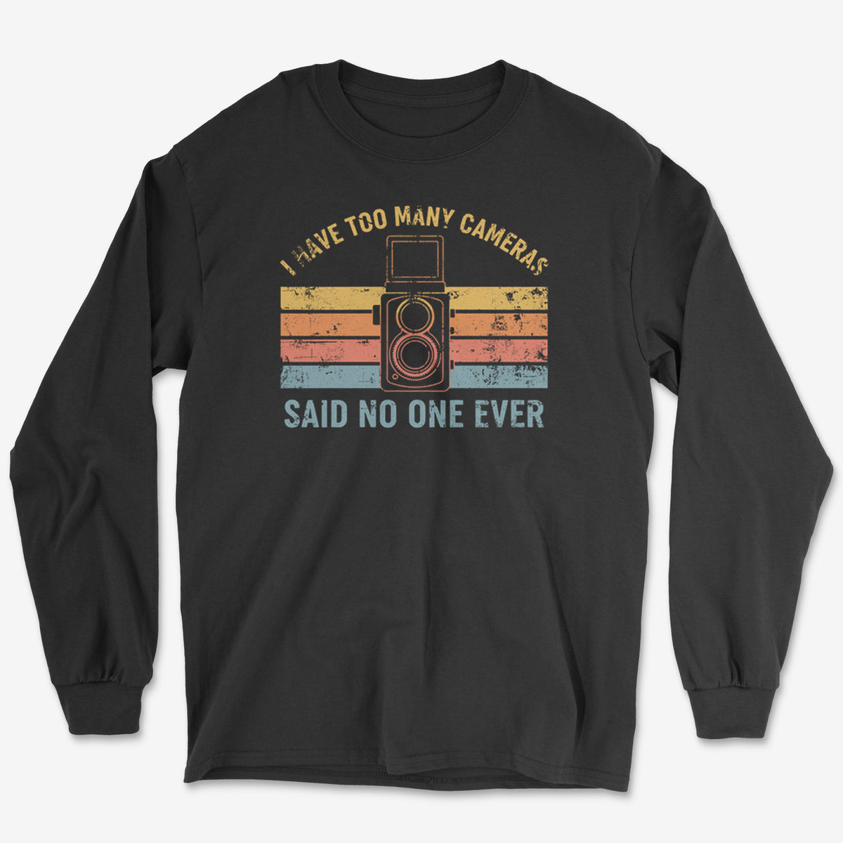 Too Many Cameras Long Sleeve Tee