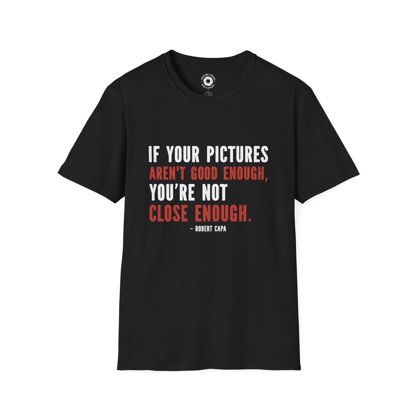 T-Shirt Black / S Close Enough T-Shirt