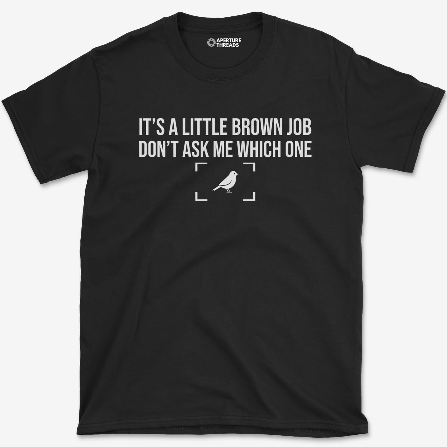 T-Shirt Black / S Little Brown Job T-Shirt