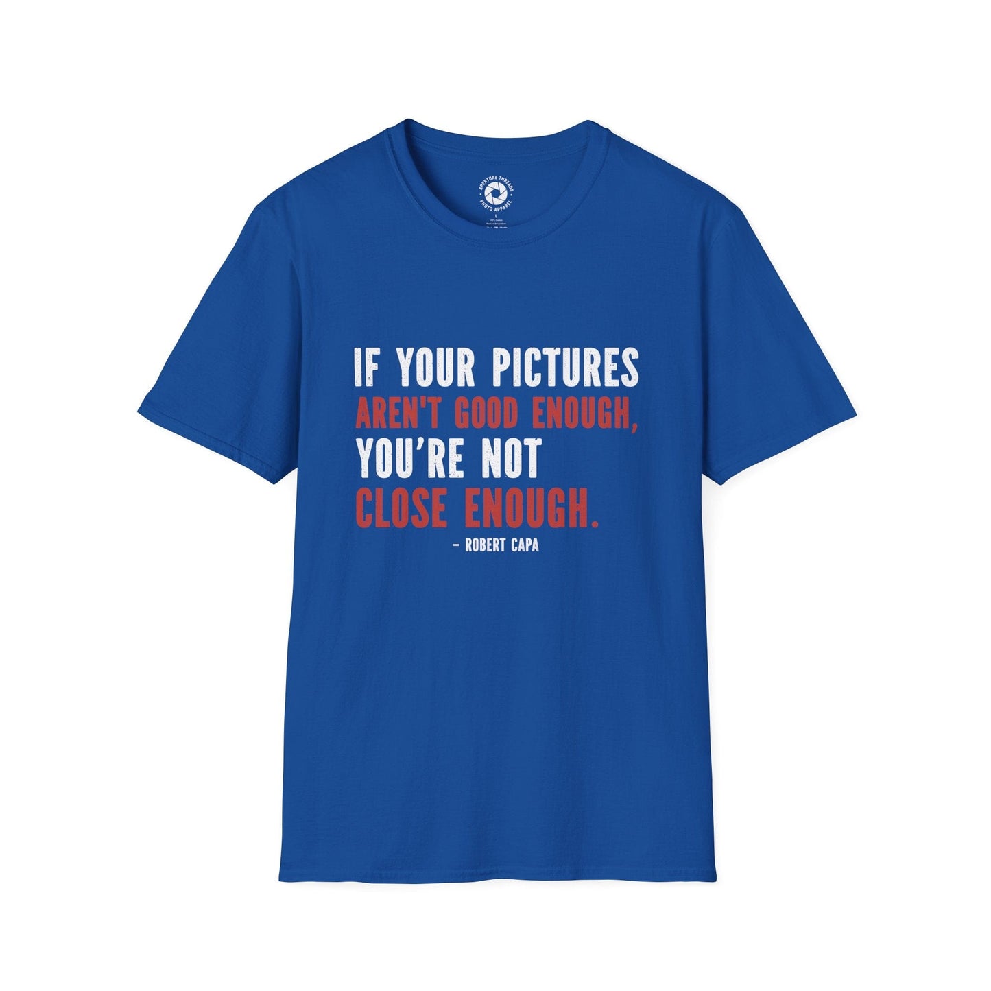 T-Shirt Royal / S Close Enough T-Shirt