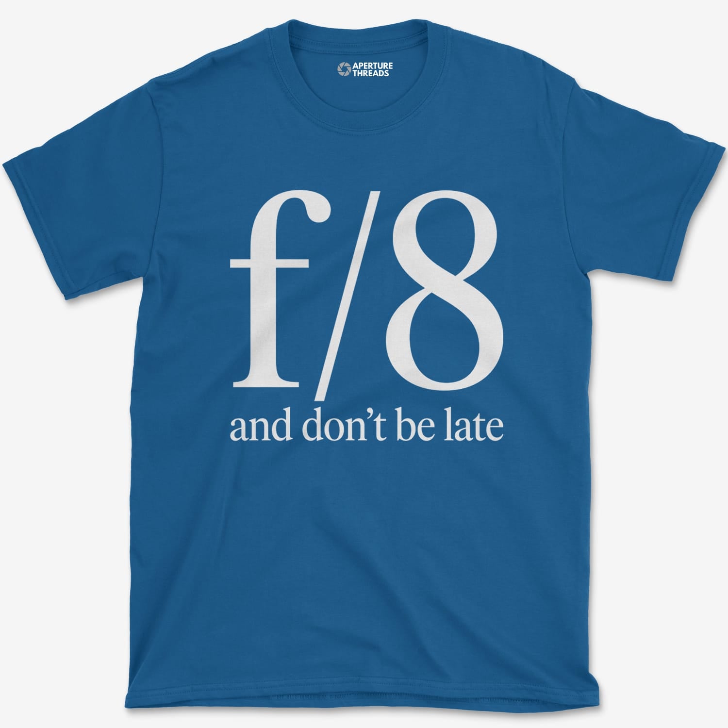 T-Shirt Royal / S f8 Don't be Late T-Shirt