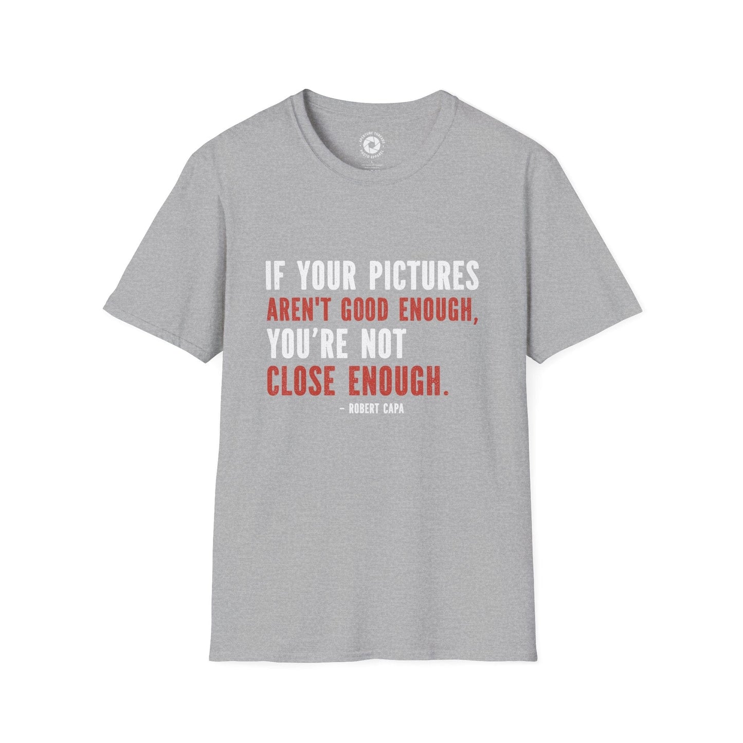 T-Shirt Sport Grey / S Close Enough T-Shirt