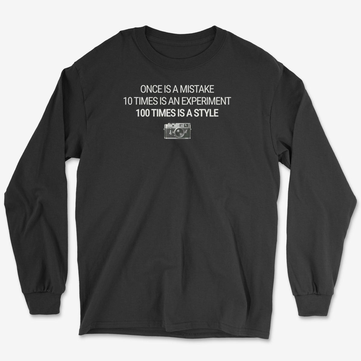 100 Is A Style Long Sleeve Tee