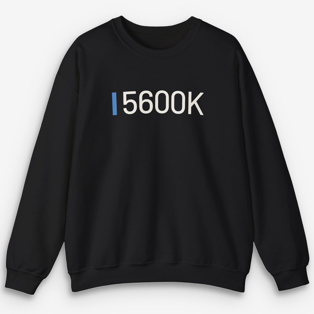 5600K Sweatshirt
