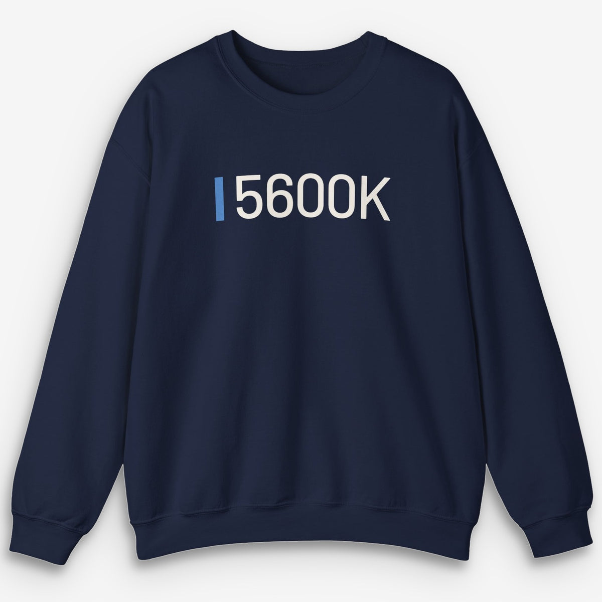 5600K Sweatshirt