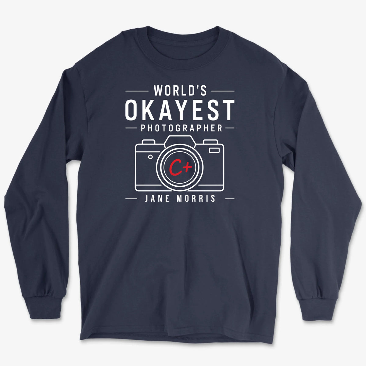 Custom Okayest Photographer Long Sleeve - Navy