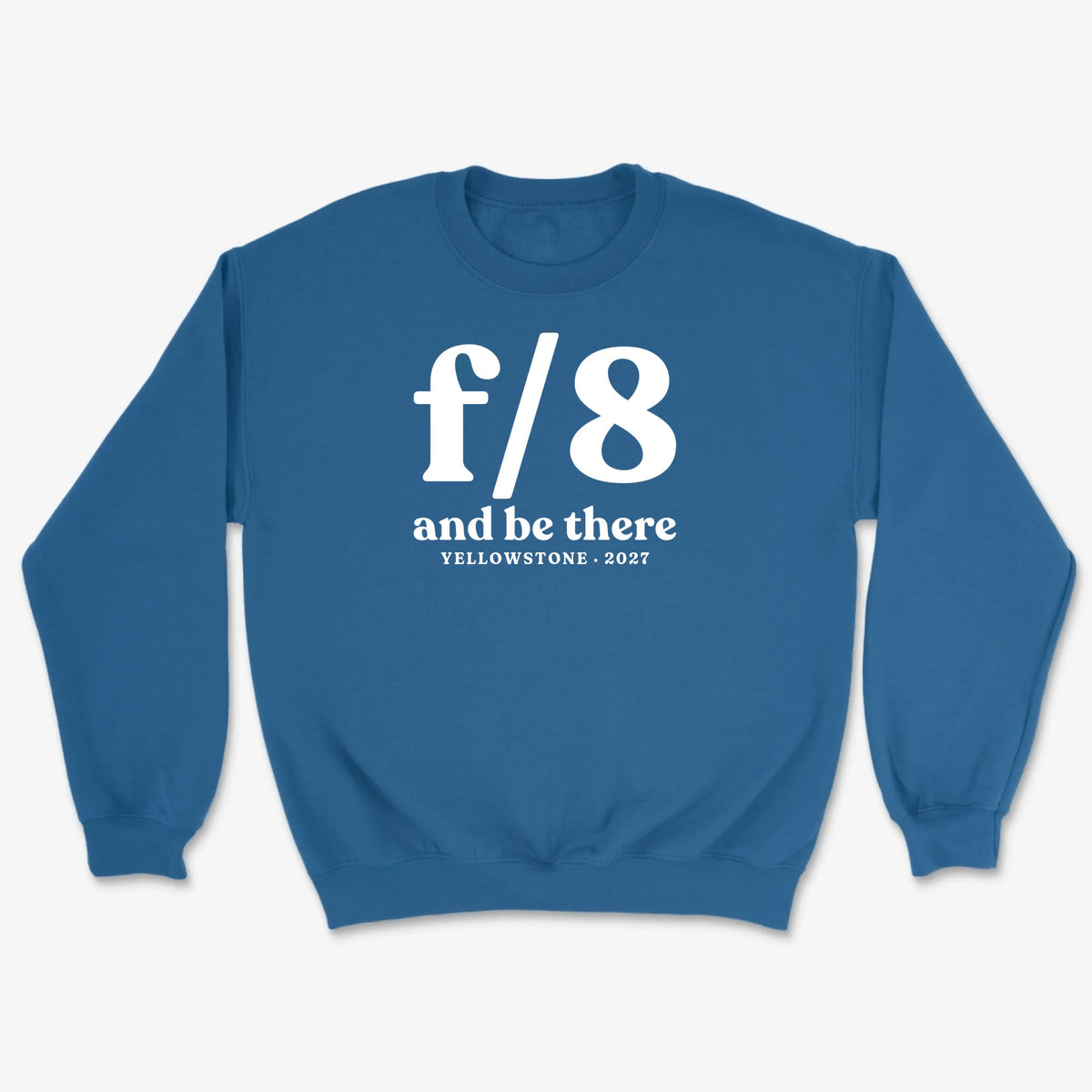 Custom f/8 & Be There Sweatshirt - Royal