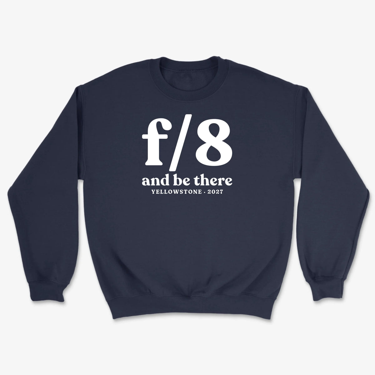 Custom f/8 & Be There Sweatshirt - Navy