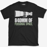 840mm of Personal Space T-Shirt