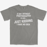 A Day Without Heavyweight Tee
