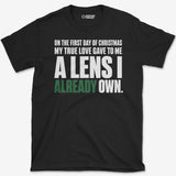 A Lens I Already Own T-Shirt
