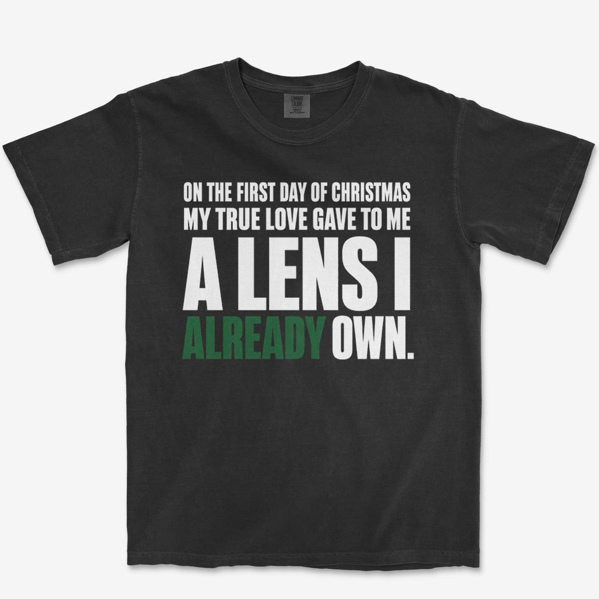 A Lens I Already Own Heavyweight Tee