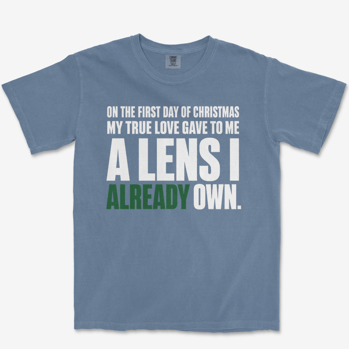 A Lens I Already Own Heavyweight Tee