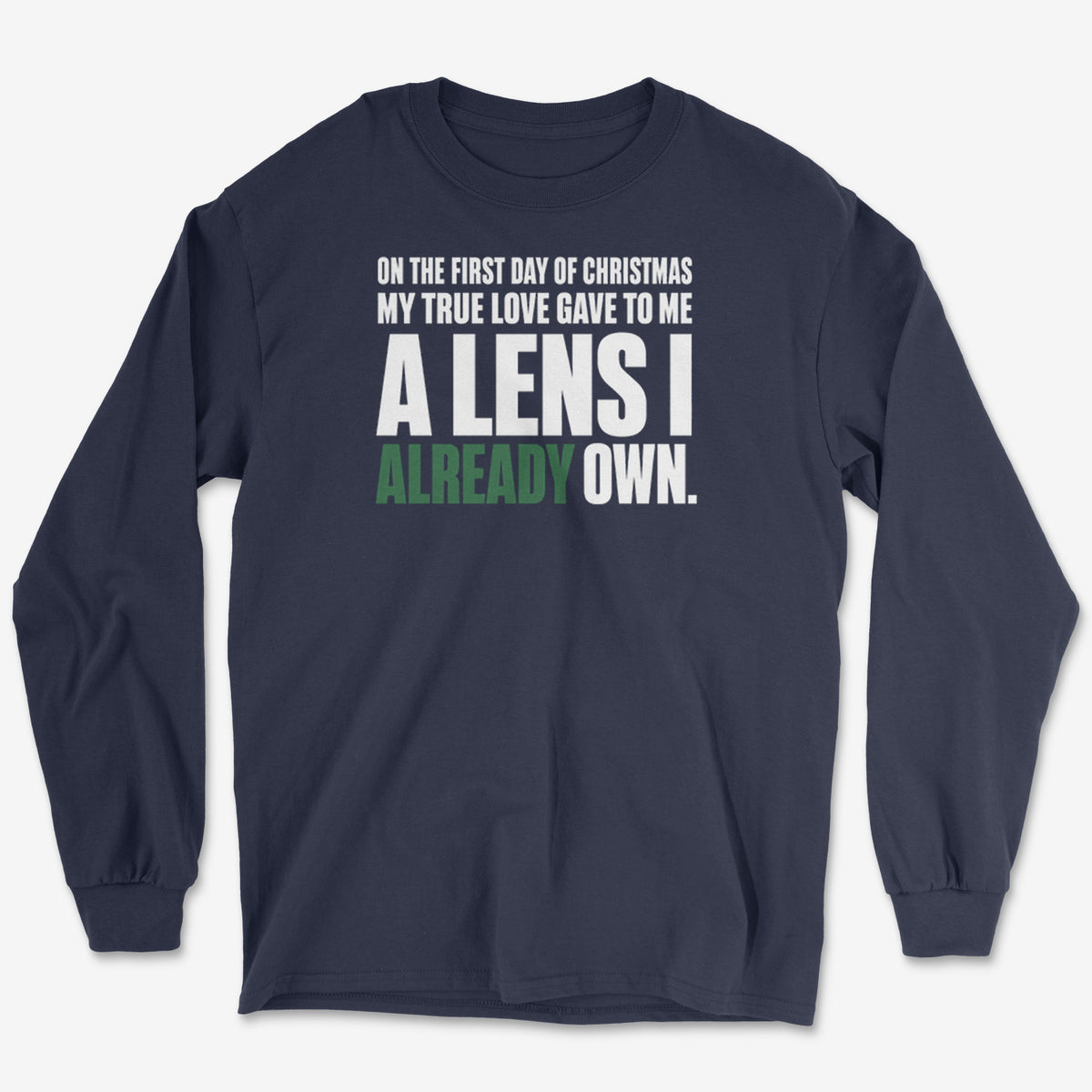 A Lens I Already Own Long Sleeve Tee