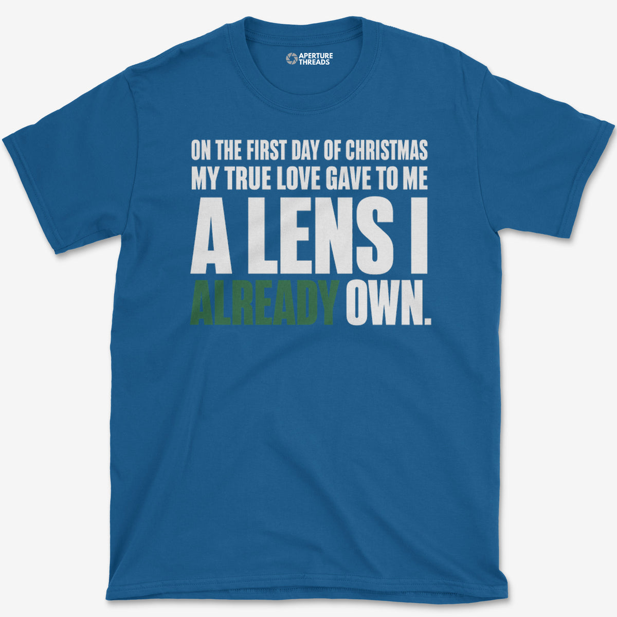 A Lens I Already Own T-Shirt