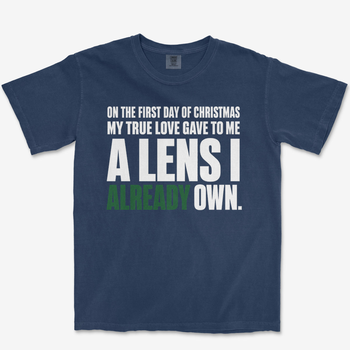 A Lens I Already Own Heavyweight Tee
