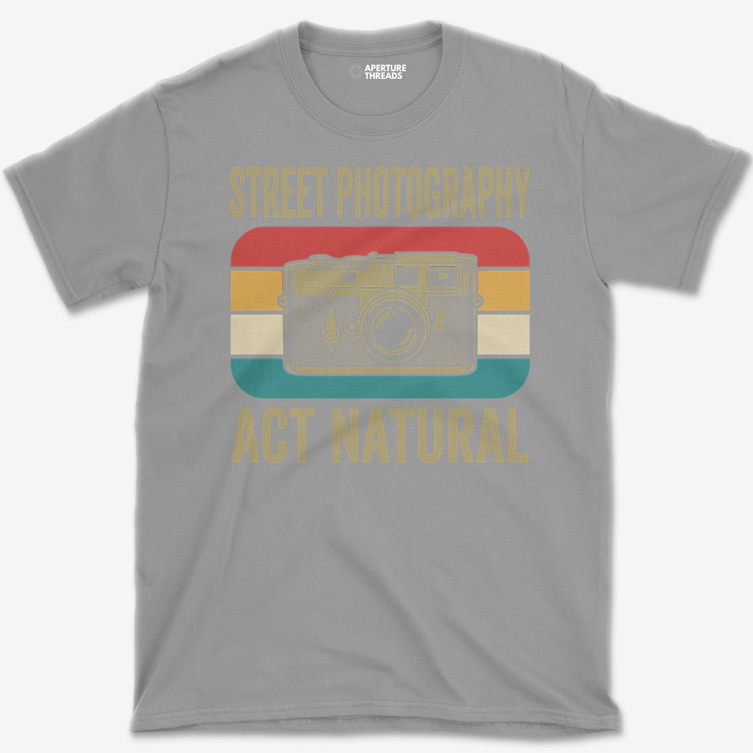 Act Natural T-Shirt