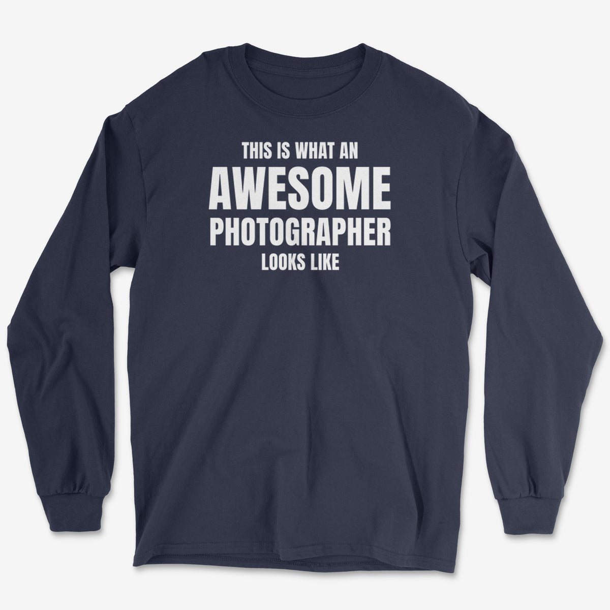 Awesome Photographer Long Sleeve Tee
