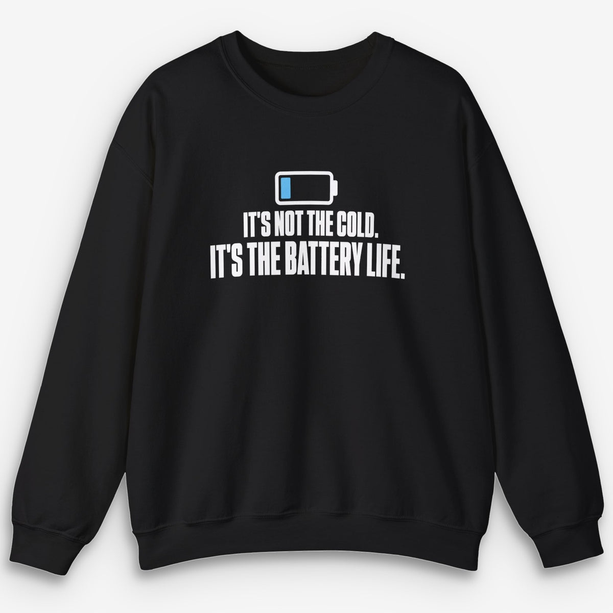 Battery Life Sweatshirt
