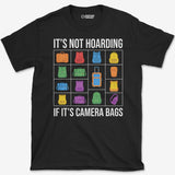 Camera Bags Hoarding T-Shirt