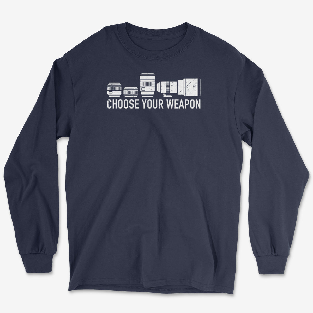 Choose Your Weapon Long Sleeve Tee