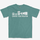 Choose Your Weapon Heavyweight Tee