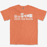 Choose Your Weapon Heavyweight Tee