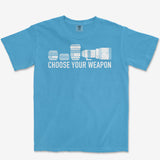 Choose Your Weapon Heavyweight Tee