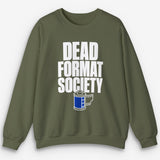 Dead Format Society Sweatshirt