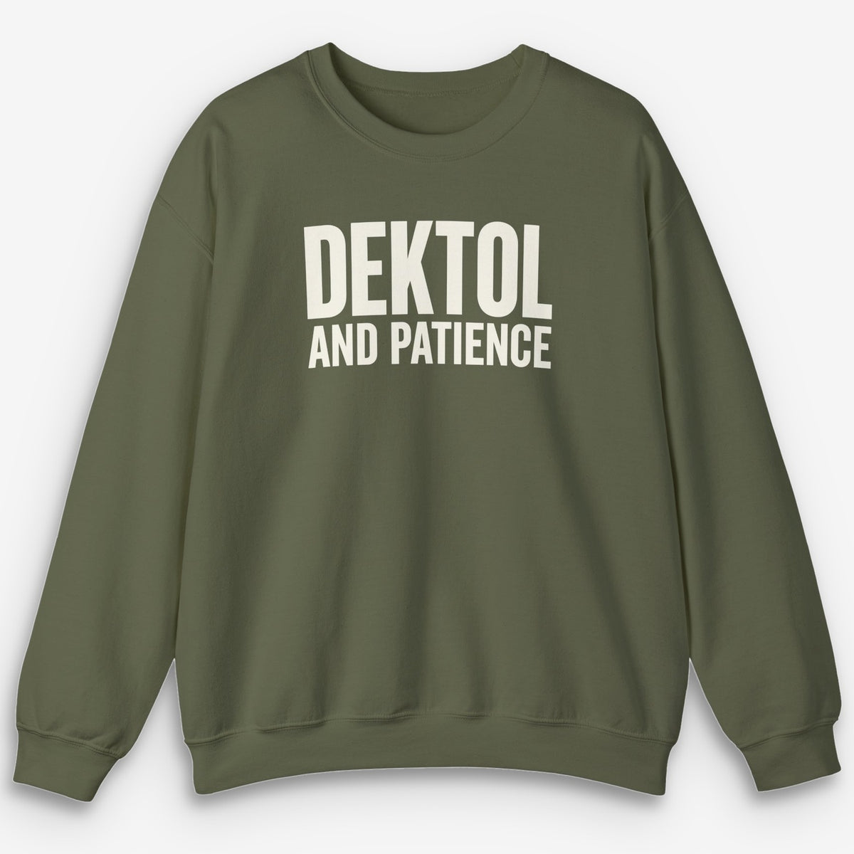 Dektol & Patience Sweatshirt